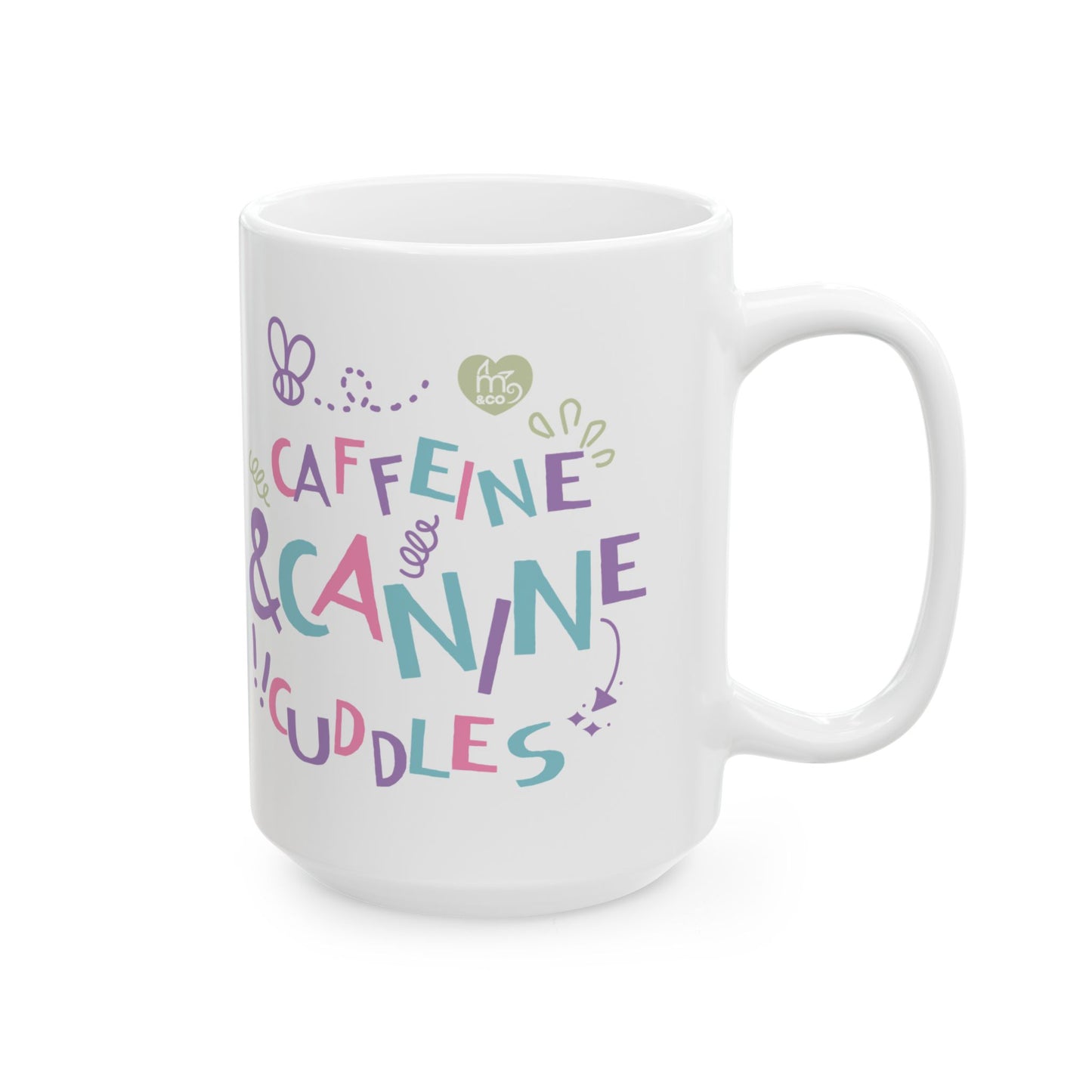 Caffeine and Canine Cuddles Ceramic Mug, (11oz, 15oz)