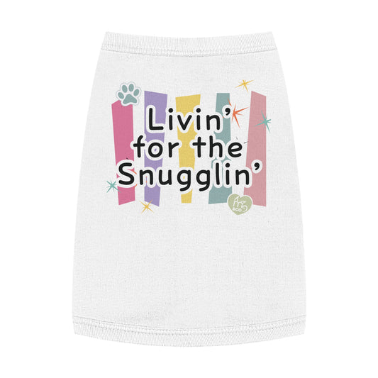 Livin' for the Snugglin' Pet Tank Top