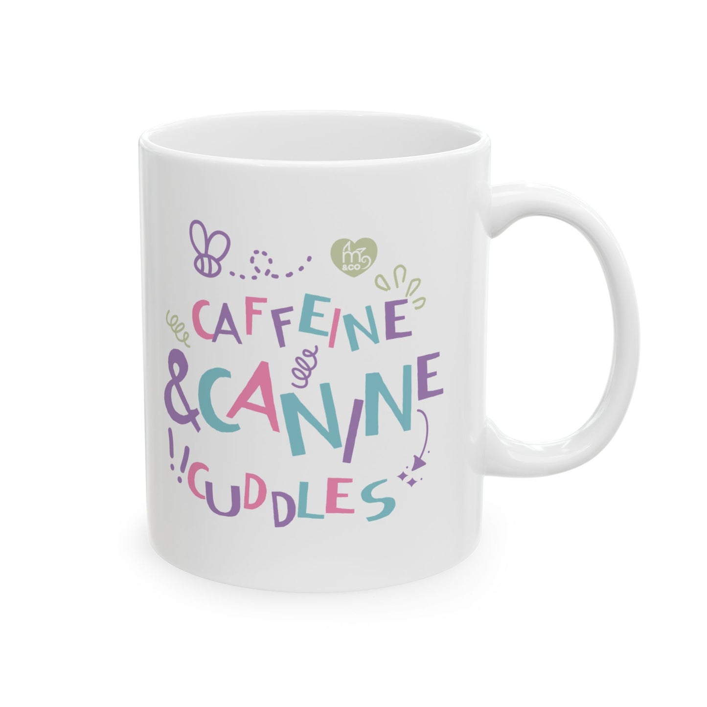 Caffeine and Canine Cuddles Ceramic Mug, (11oz, 15oz)