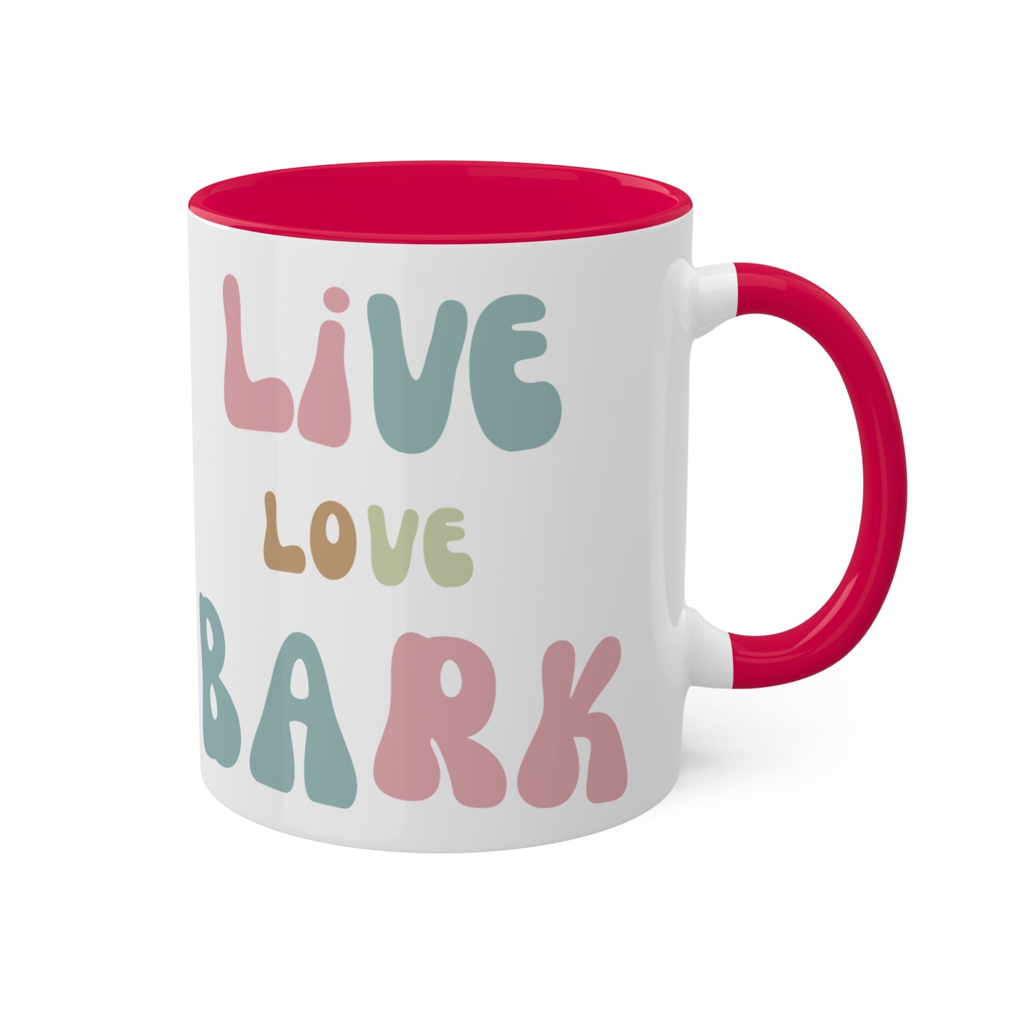 Live Love Bark Colorful Mugs, 11oz