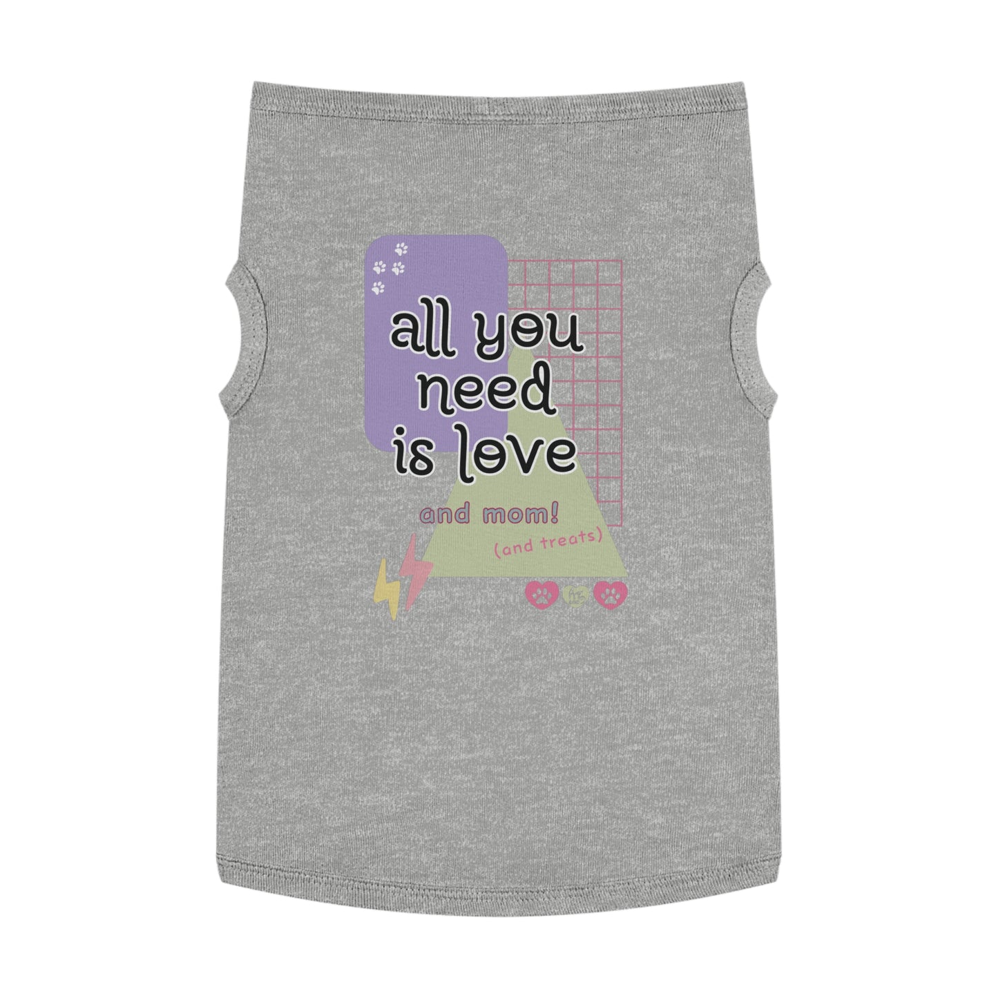 All You Need is Love and Mom Pet Tank Top