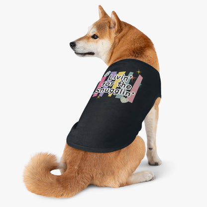 Livin' for the Snugglin' Pet Tank Top