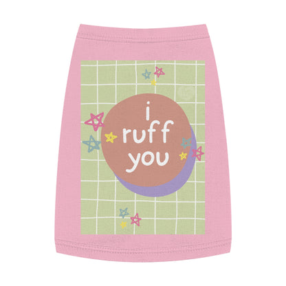 I Ruff You Pet Tank Top