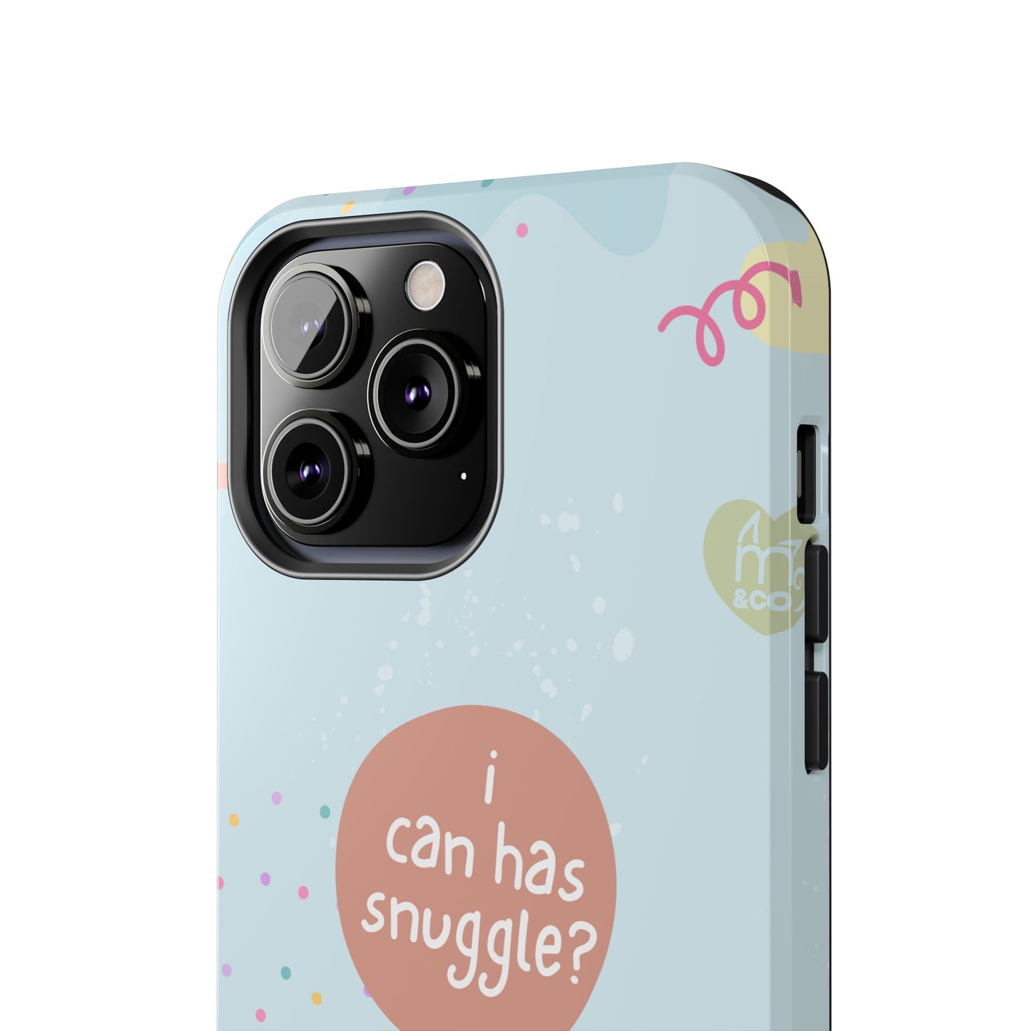 I Can Has Snuggle Tough Phone Case