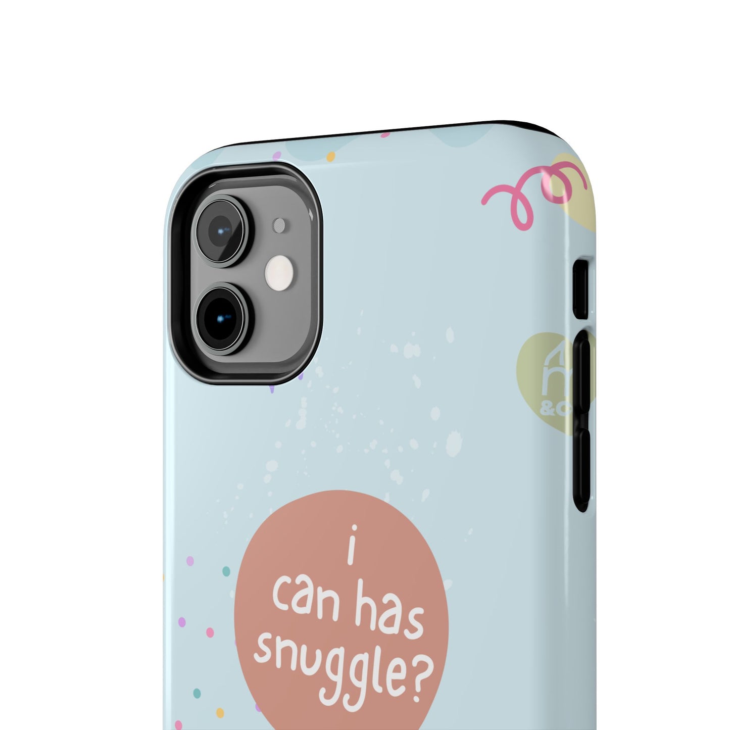 I Can Has Snuggle Tough Phone Case