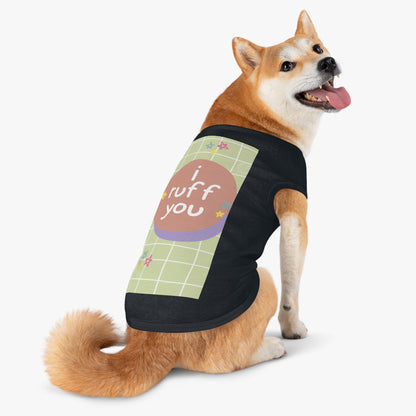 I Ruff You Pet Tank Top