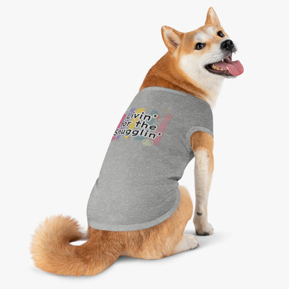 Livin' for the Snugglin' Pet Tank Top