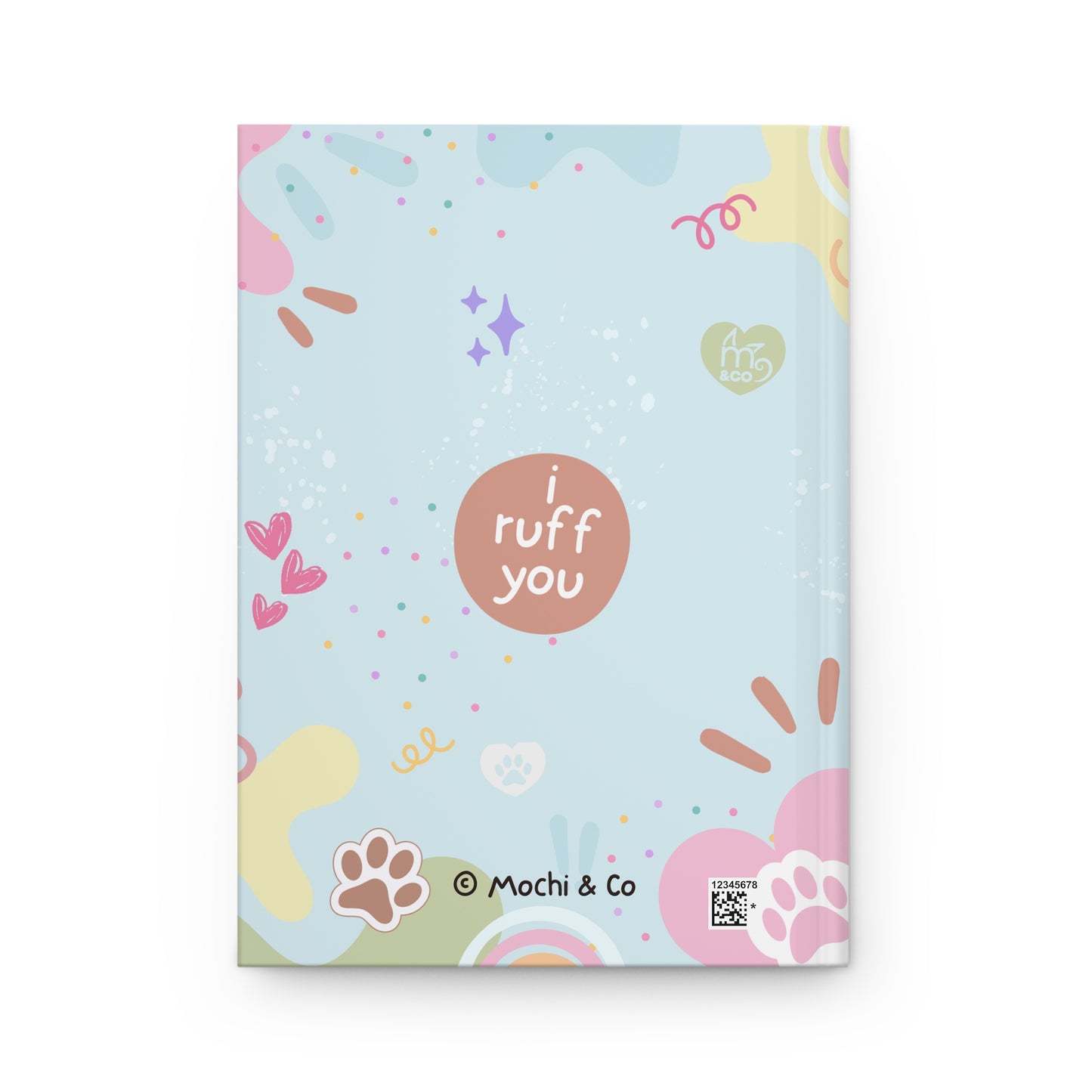 Mochi Doggo I Ruff You Hardcover Journal Matte