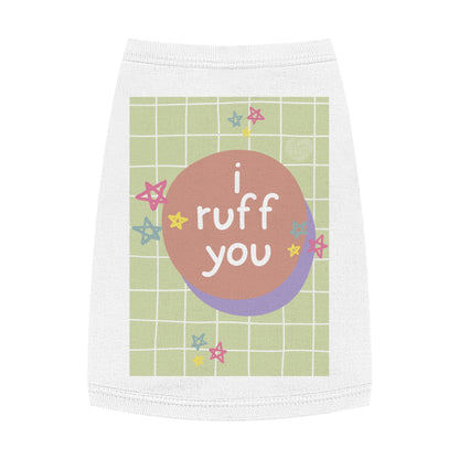 I Ruff You Pet Tank Top