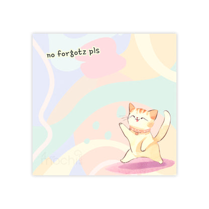 No Forgotz Pls Kitty Post-it® Note Pads