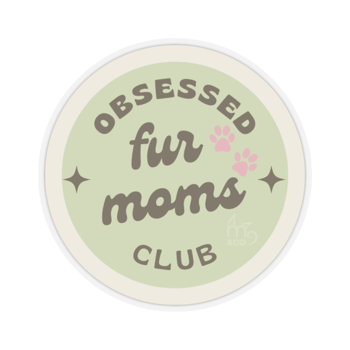 Obsessed Fur Moms Club Kiss-Cut Sticker