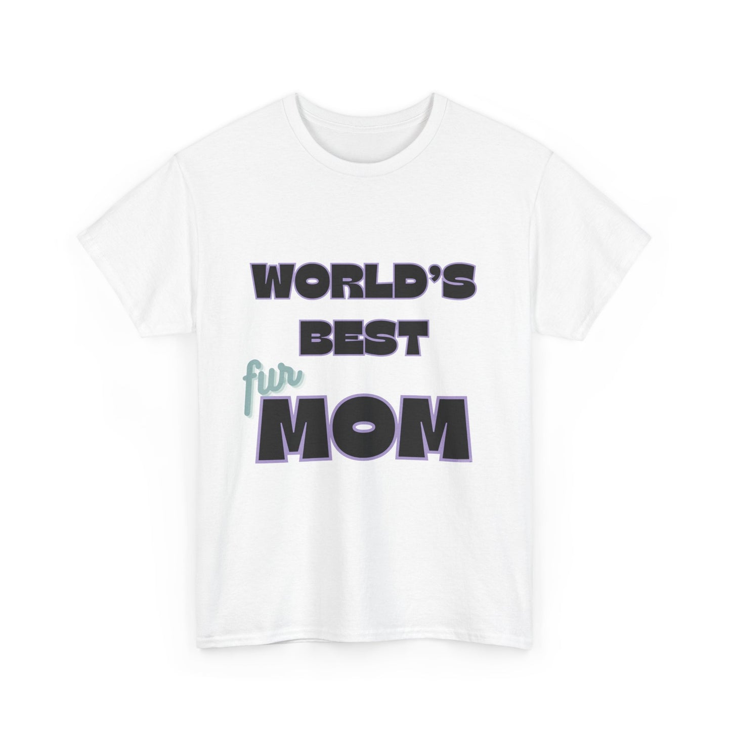 World's Best Fur Mom Unisex Heavy Cotton Tee