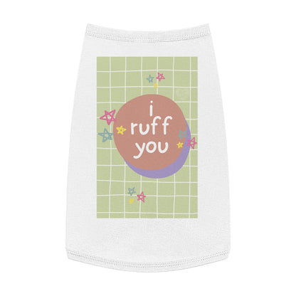 I Ruff You Pet Tank Top