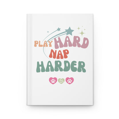 Play Hard Nap Harder Hardcover Journal Matte