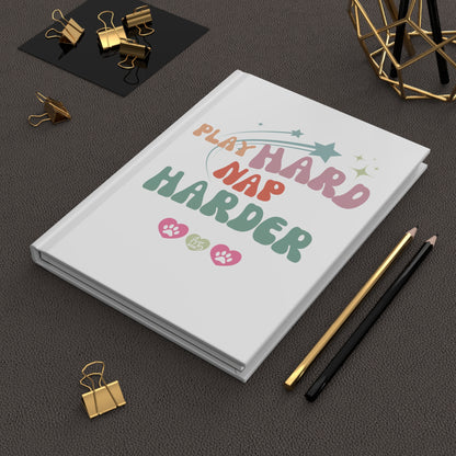 Play Hard Nap Harder Hardcover Journal Matte