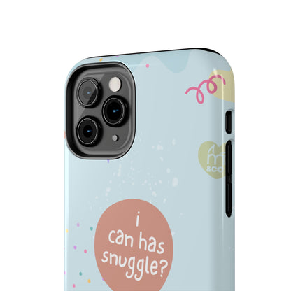 I Can Has Snuggle Tough Phone Case